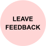 LEAVE  FEEDBACK